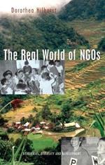 The Real World of NGOs: Discourses, Diversity and Development