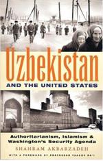Uzbekistan and the United States: Authoritarianism, Islamism and Washington's Security Agenda