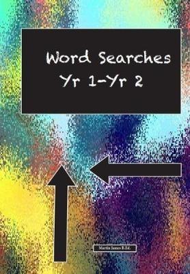Word Searches Yr 1 - Martin James - cover