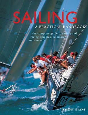 Sailing: a Practical Handbook - Evans Jeremy - cover