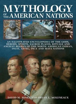 Mythology of the American Nations - Brian Molyneaux - cover