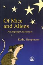 Of Mice and Aliens: An Asperger Adventure