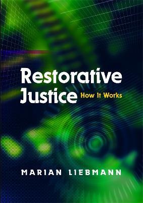 Restorative Justice: How it Works - Marian Liebmann - cover