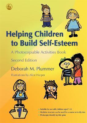 Helping Children to Build Self-Esteem: A Photocopiable Activities Book - Deborah Plummer - cover