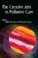The Creative Arts in Palliative Care - cover
