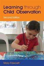 Learning Through Child Observation: Second Edition