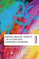 Mental Health Aspects of Autism and Asperger Syndrome