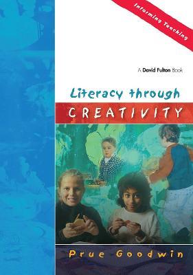 Literacy through Creativity - Prue Goodwin - cover