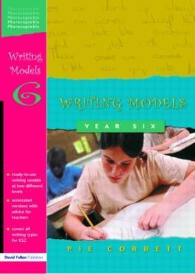 Writing Models Year 6 - Pie Corbett - cover