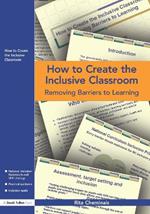 How to Create the Inclusive Classroom: Removing Barriers to Learning