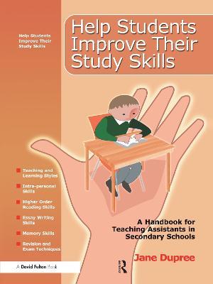 Help Students Improve Their Study Skills: A Handbook for Teaching Assistants in Secondary Schools - Jane Dupree - cover