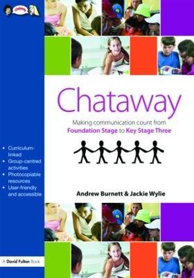 Chataway: Making Communication Count, from Foundation Stage to Key Stage Three - Andrew Burnett,Jackie Wylie - cover