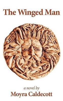 The Winged Man - Moyra Caldecott - cover