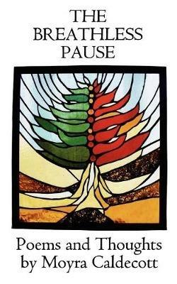 The Breathless Pause - Moyra Caldecott - cover