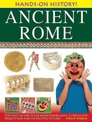 Hands on History: Ancient Rome - Philip Steele - cover