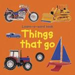 Learn-a-word Book: Things that Go