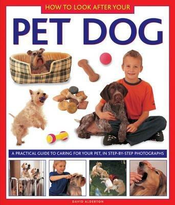 How to Look After Your Pet Dog - David Alderton - cover