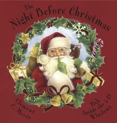 The Night Before Christmas: Peek Inside the 3-D Windows - Clement C. Moore - cover