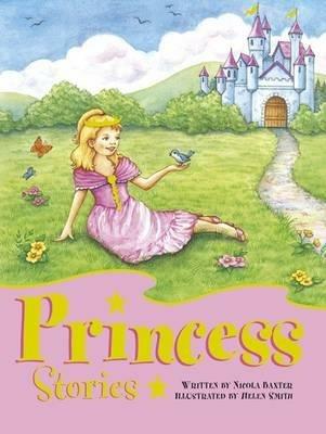 Princess Stories - Nicola Baxter - cover