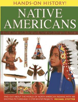 Hands on History: Native Americans - Michael Slotter - cover