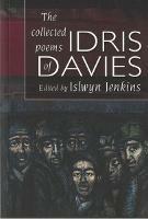 Collected Poems of Idris Davies, The - Idris Davies - cover