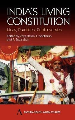 India's Living Constitution: Ideas, Practices, Controversies - cover