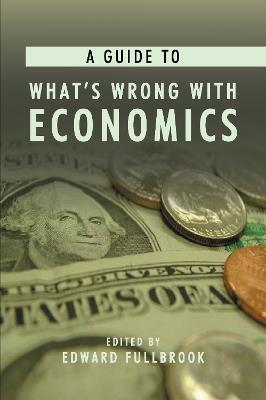A Guide to What's Wrong with Economics - cover