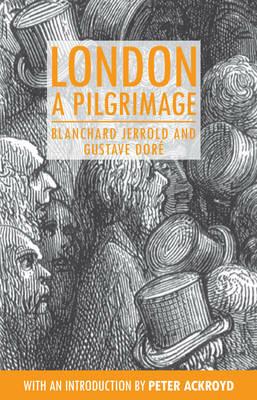 London: A Pilgrimage - Blanchard Jerrold - cover