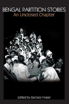 Bengal Partition Stories: An Unclosed Chapter - cover
