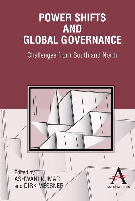 Power Shifts and Global Governance: Challenges from South and North - cover