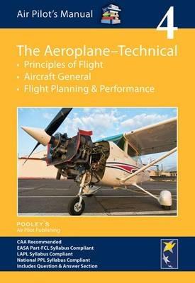 Air Pilot's Manual - Aeroplane Technical - Principles of Flight, Aircraft General, Flight Planning & Performance - Dorothy Saul-Pooley,Philip Baxter - cover