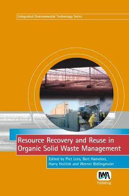 Resource Recovery and Reuse in Organic Solid Waste Management - cover
