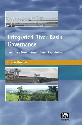 Integrated River Basin Governance - Bruce Hooper - cover