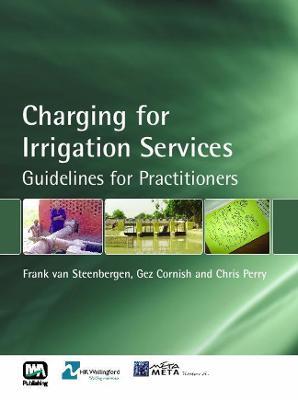 Charging for Irrigation Services - Frank Steenbergen,Gez Cornish,Chris Perry - cover
