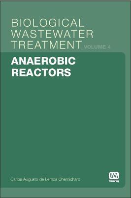 Anaerobic Reactors - Carlos Augusto Lemos Chernicharo - cover