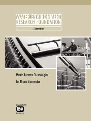 Metals Removal Technologies for Urban Stormwater - P. D. Johnson - cover