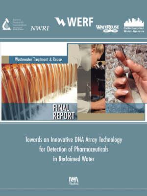 Innovative DNA Array Technology Detection of Pharmaceuticals Reclaimed Water - S. W. Kullman - cover