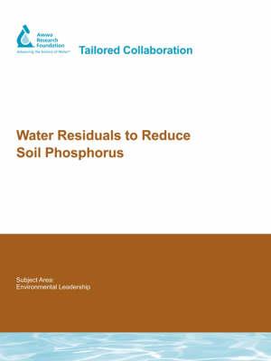 Water Residuals to Reduce Soil Phosphorus - J. DeWolfe - cover