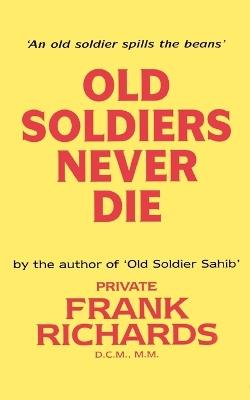 Old Soldiers Never Die - Frank Richards - cover