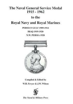 NGS Medal 1915-1962 to the Royal Navy and Royal Marines for the BARS Persian Gulf 1909-1914, Iraq 1919-1920, NW Persia 1920 - cover