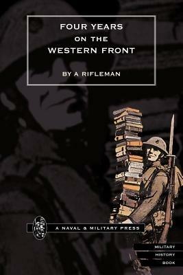 Four Years on the Western Front - Rifleman - cover