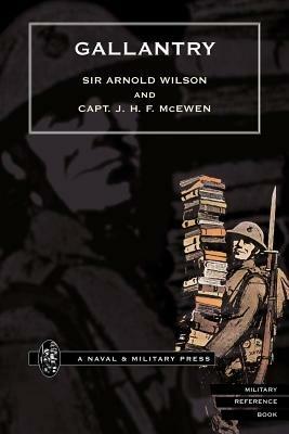 Gallantry - Arnold Wilson,J.H.F. McEwen - cover