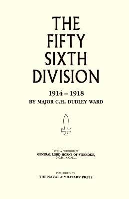 56th Division (1st London Territorial Division) 1914-1918 - C. H. Dudley Ward - cover