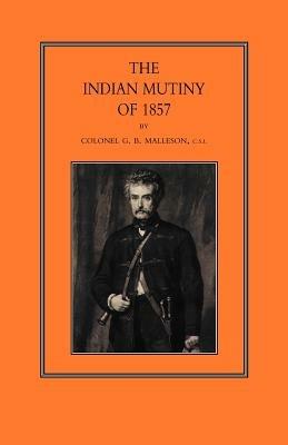 Indian Mutiny of 1857 - G. B. Malleson - cover