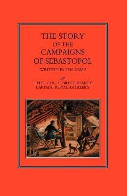 Story of the Campaign of Sebastopol - Edward Bruce Hamley - cover