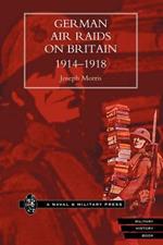 German Air Raids on Great Britain 1914-1918
