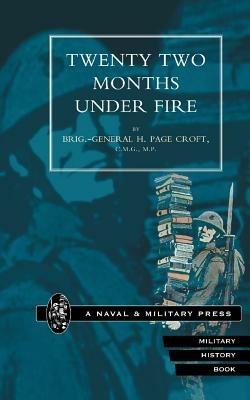 Twenty-two Months Under Fire - H.Page Croft - cover