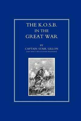 K.O.S.B in the Great War - Stair Gillon - cover