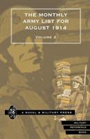 MONTHLY ARMY LIST FOR AUGUST 1914 Volume Two - War Office - cover