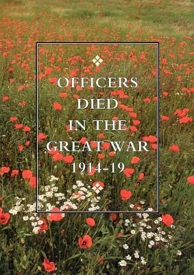 Officers Died in the Great War 1914-1919 - Hmso,Hmso Books - cover